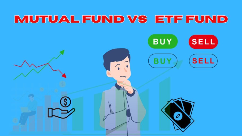 Mutual Fund vs ETF Fund